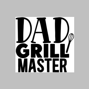 45_dad grill master.jpg